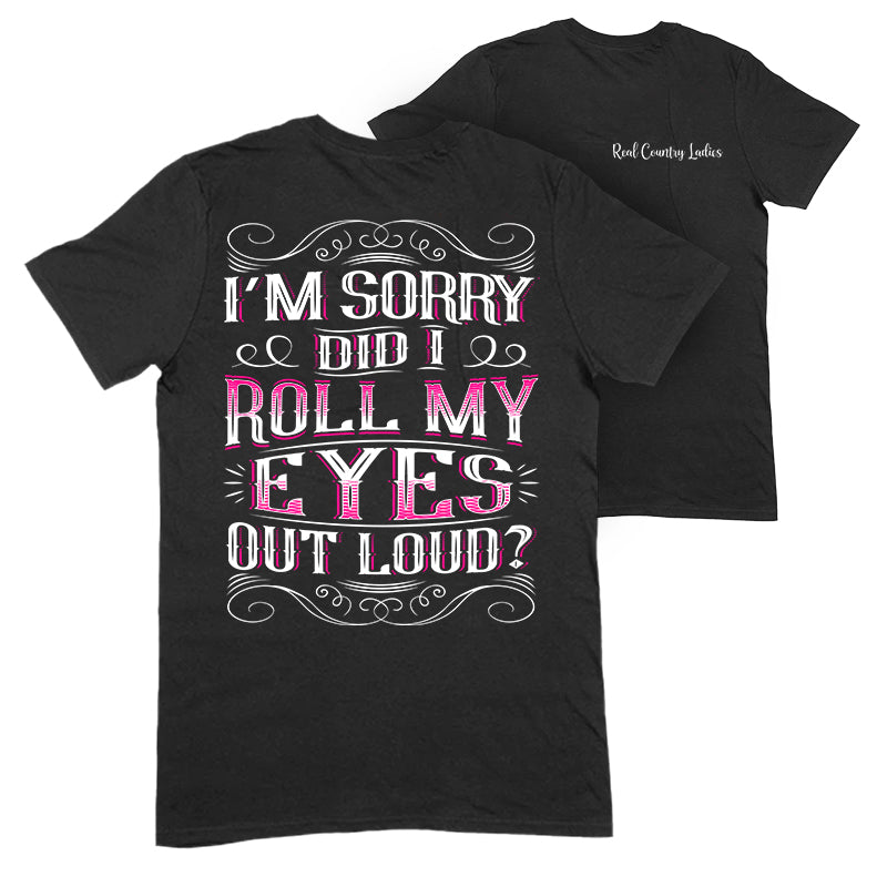 Roll My Eyes Out Loud Apparel