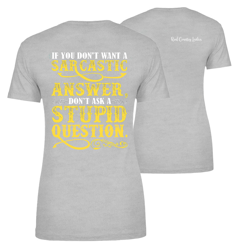 If You Don't Want A Sarcastic Answer Apparel