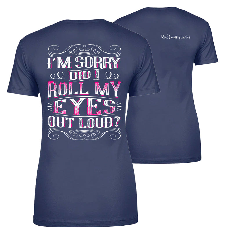 Roll My Eyes Out Loud Apparel