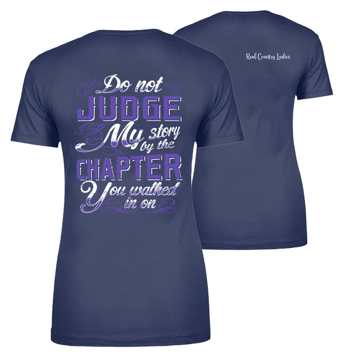 Do Not Judge My Story Apparel