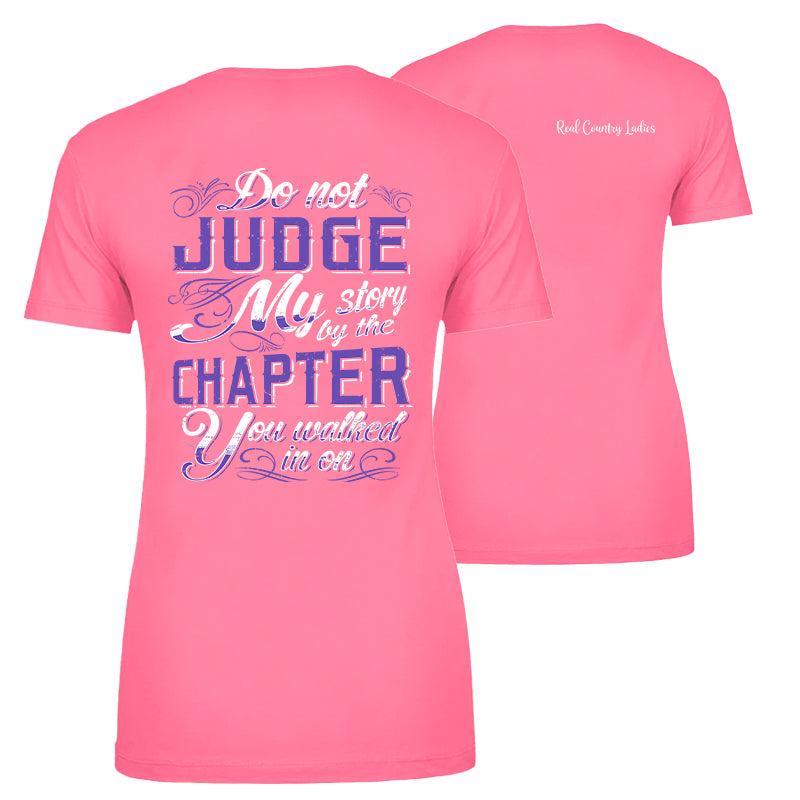 Do Not Judge My Story Apparel