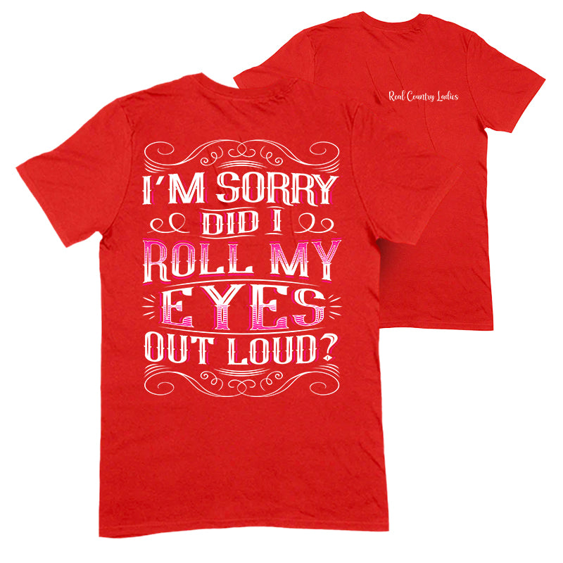 Roll My Eyes Out Loud Apparel