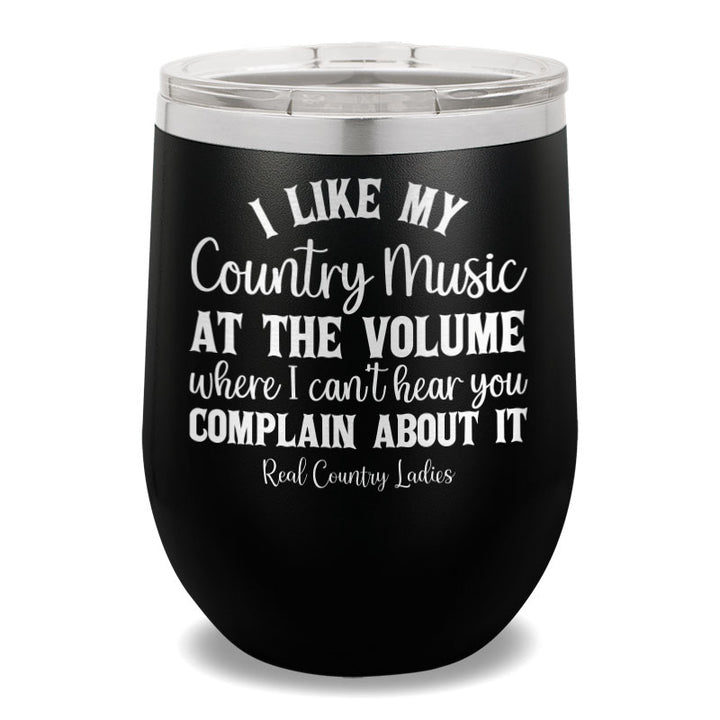 I Like My Country Music 12oz Stemless Wine Cup