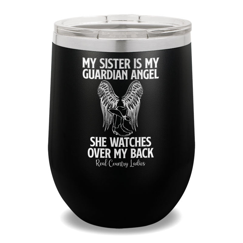 My Sister Is My Guardian Angel 12oz Stemless Wine Cup