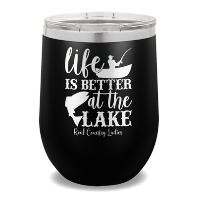 Life Is Better At The Lake 12oz Stemless Wine Cup