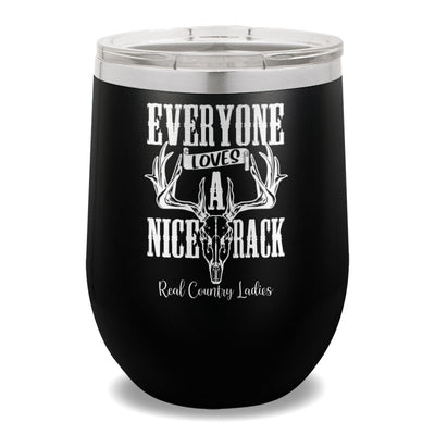 Everyone Loves A Nice Rack 12oz Stemless Wine Cup