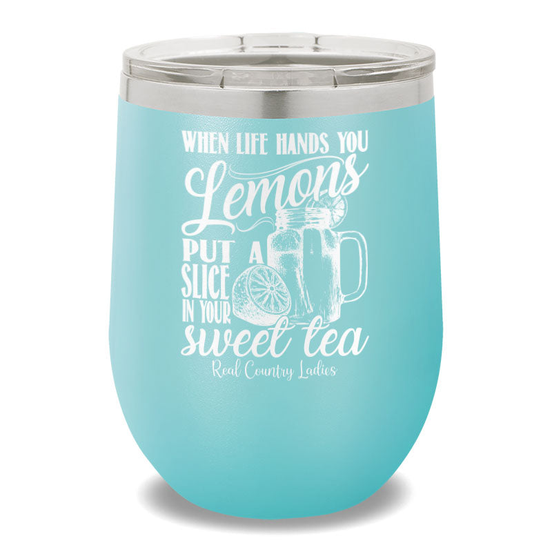 When Life Hands You Lemons 12oz Stemless Wine Cup