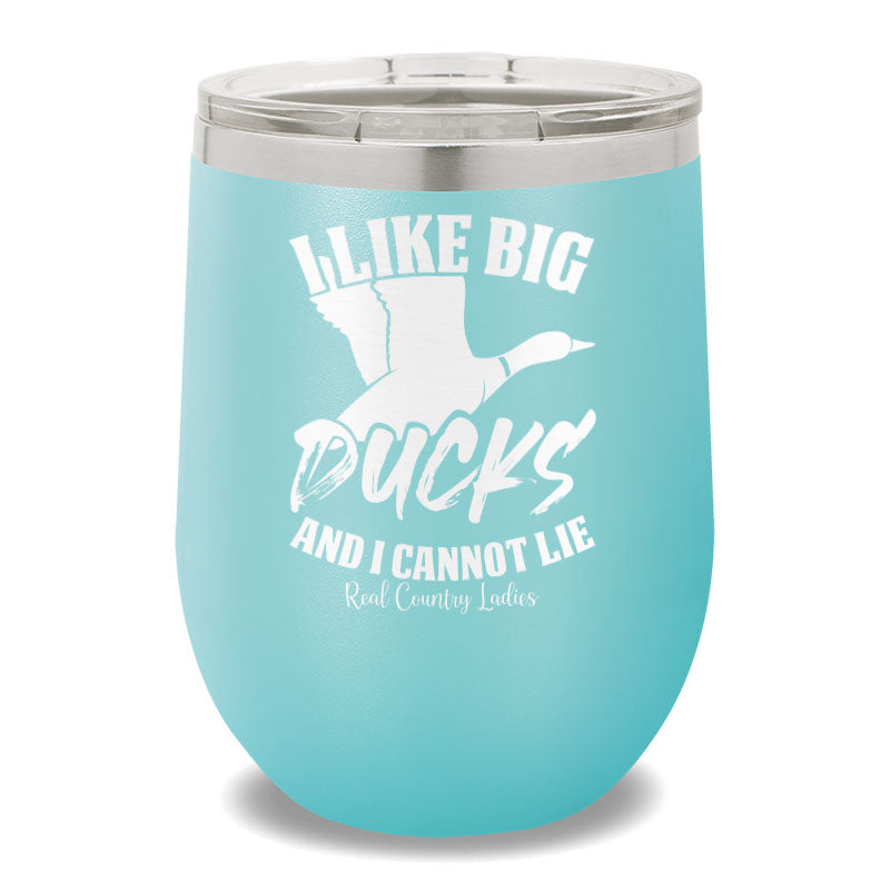 I Like Big Ducks 12oz Stemless Wine Cup