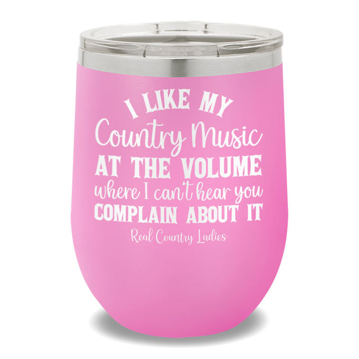 I Like My Country Music 12oz Stemless Wine Cup