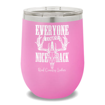 Everyone Loves A Nice Rack 12oz Stemless Wine Cup