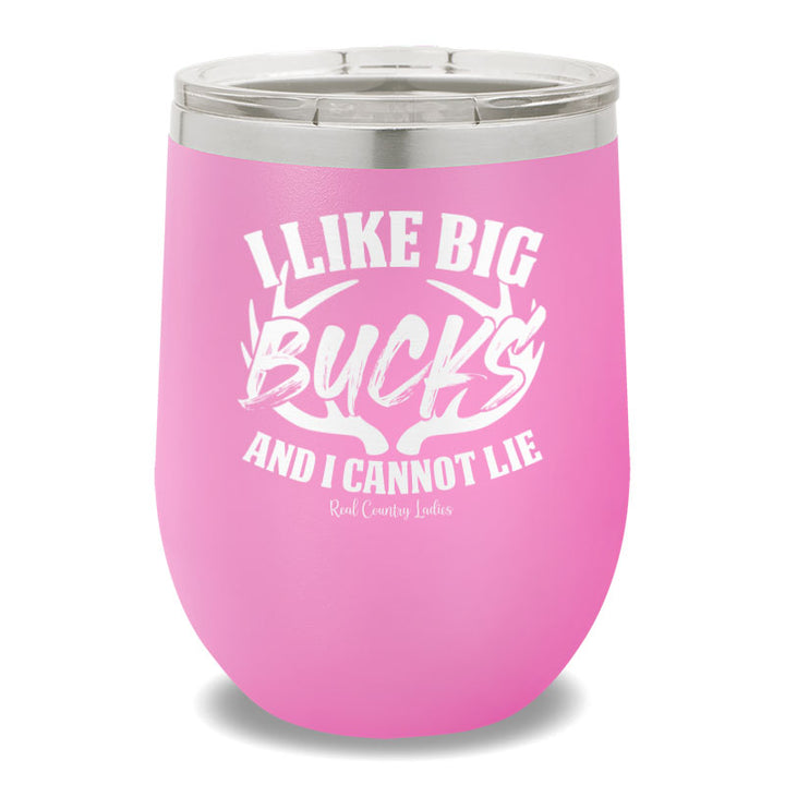 I Like Big Bucks 12oz Stemless Wine Cup