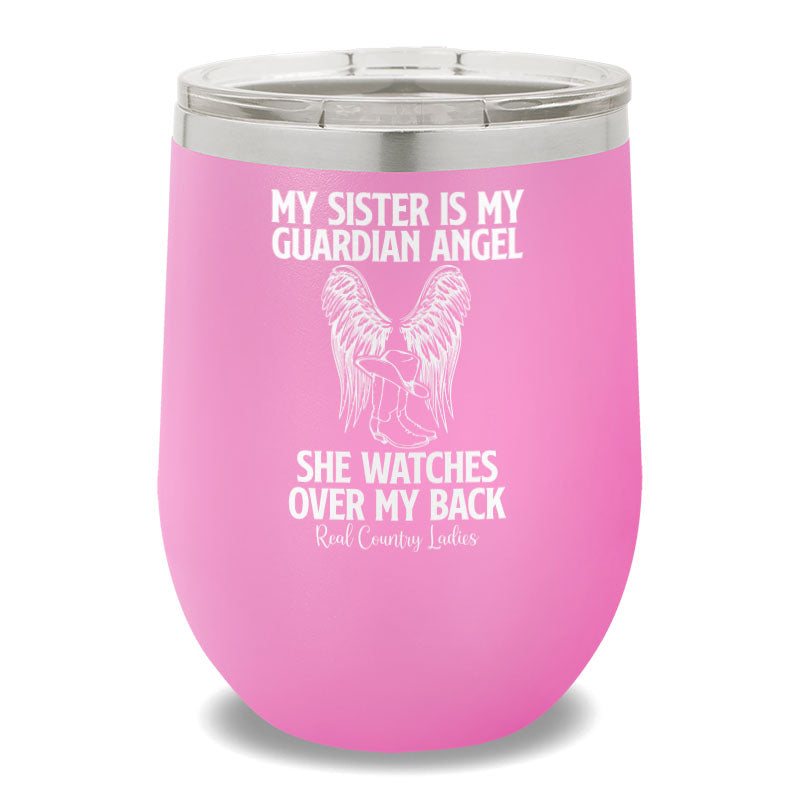 My Sister Is My Guardian Angel 12oz Stemless Wine Cup