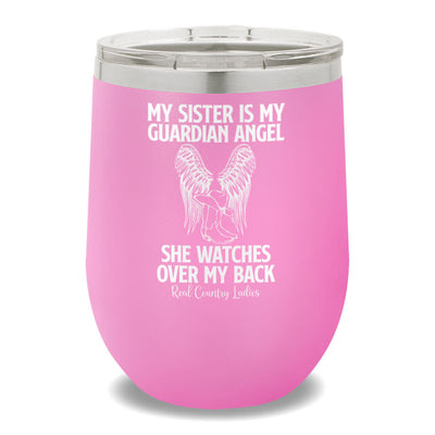 My Sister Is My Guardian Angel 12oz Stemless Wine Cup