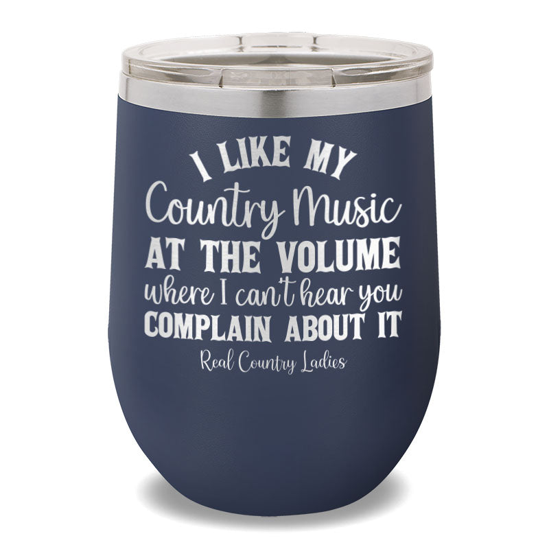 I Like My Country Music 12oz Stemless Wine Cup