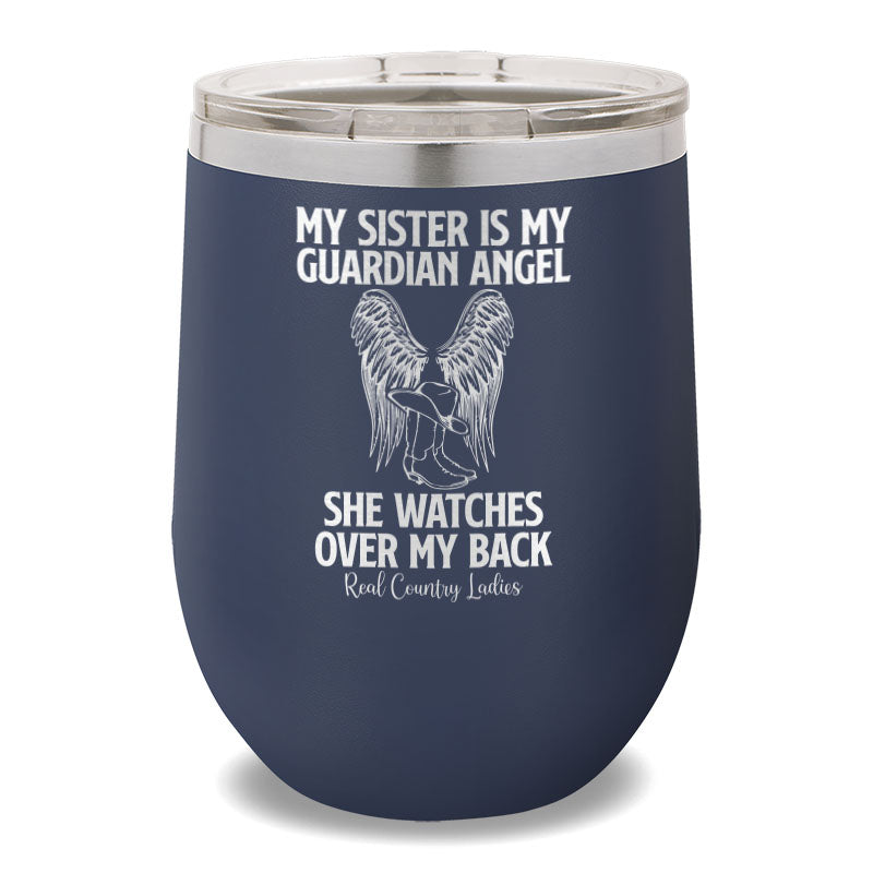 My Sister Is My Guardian Angel 12oz Stemless Wine Cup