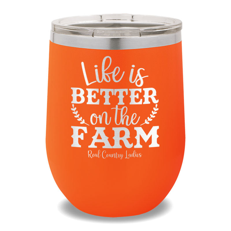 Life Is Better On The Farm 12oz Stemless Wine Cup