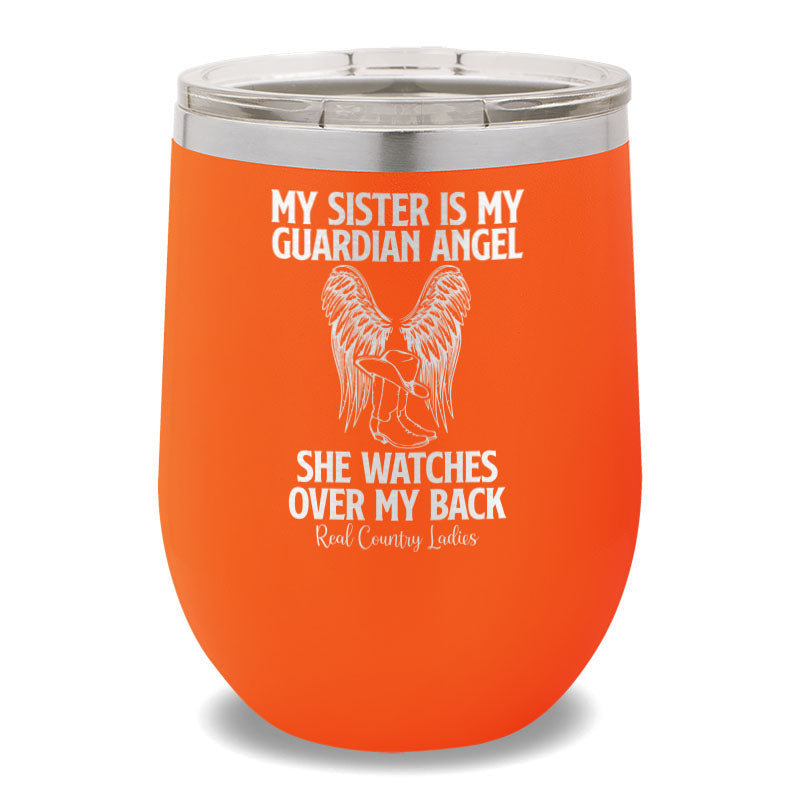 My Sister Is My Guardian Angel 12oz Stemless Wine Cup