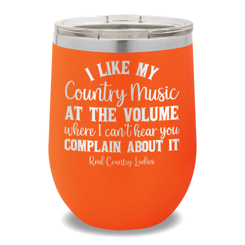 I Like My Country Music 12oz Stemless Wine Cup