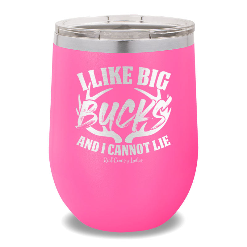 I Like Big Bucks 12oz Stemless Wine Cup