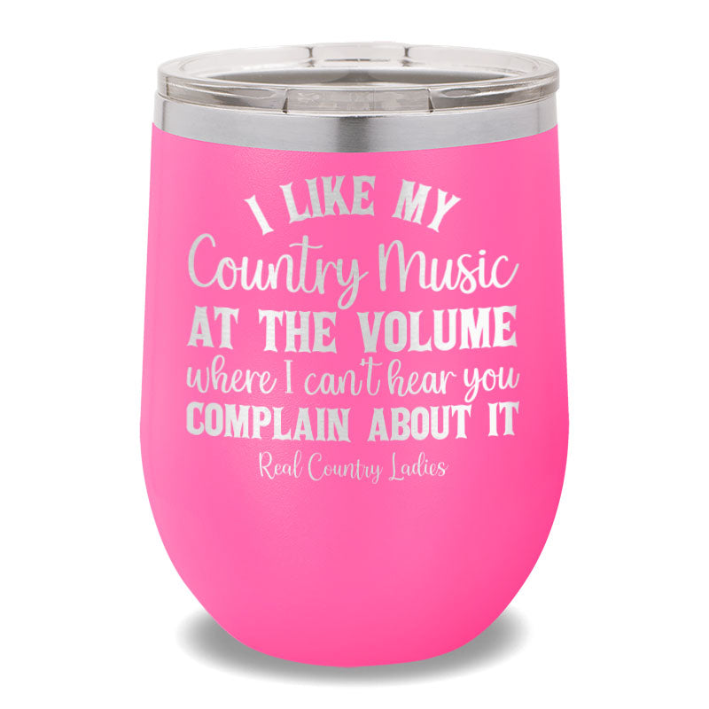 I Like My Country Music 12oz Stemless Wine Cup