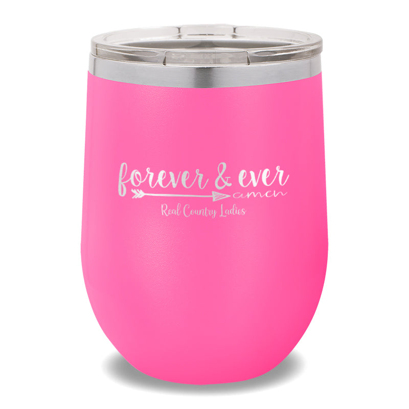 Forever And Ever 12oz Stemless Wine Cup