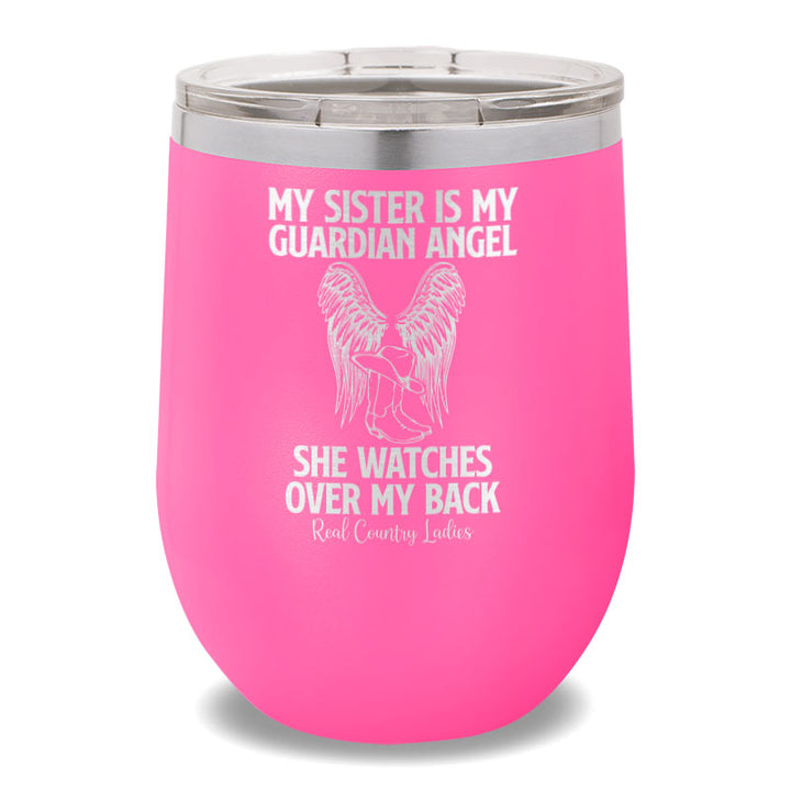 My Sister Is My Guardian Angel 12oz Stemless Wine Cup