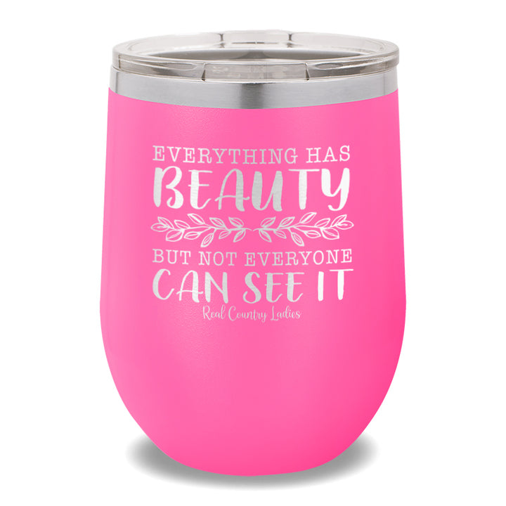 Everything Has Beauty 12oz Stemless Wine Cup