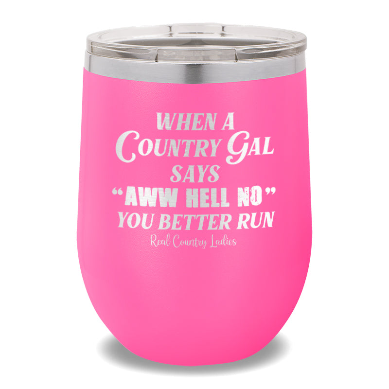 Aww Hell No 12oz Stemless Wine Cup