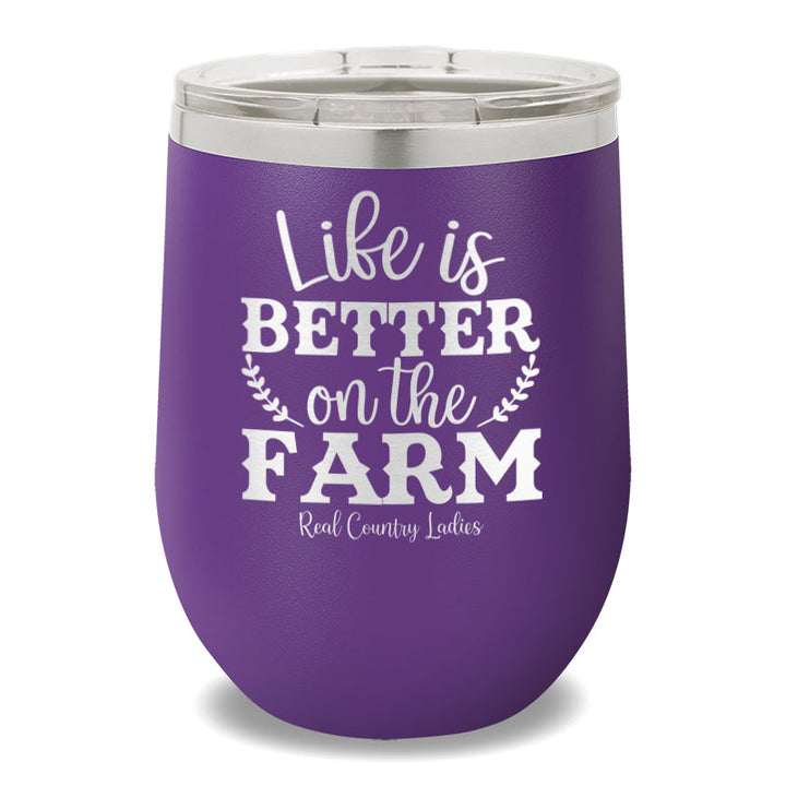 Life Is Better On The Farm 12oz Stemless Wine Cup