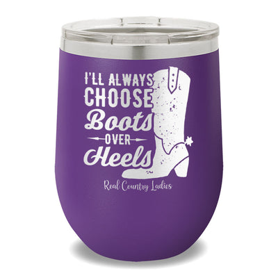 I'll Always Choose Boots 12oz Stemless Wine Cup