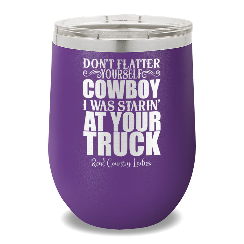 I Was Starin' At Your Truck 12oz Stemless Wine Cup