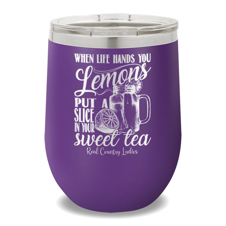 When Life Hands You Lemons 12oz Stemless Wine Cup