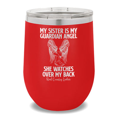 My Sister Is My Guardian Angel 12oz Stemless Wine Cup