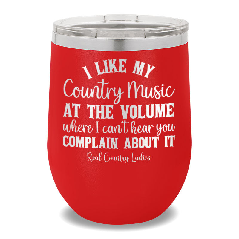 I Like My Country Music 12oz Stemless Wine Cup