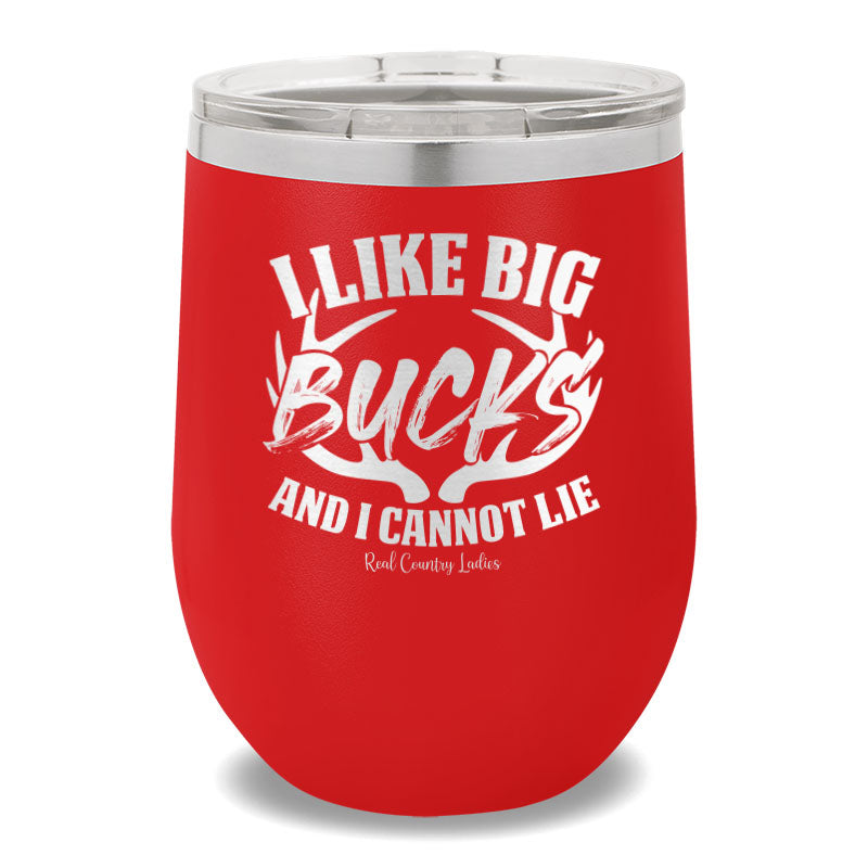 I Like Big Bucks 12oz Stemless Wine Cup