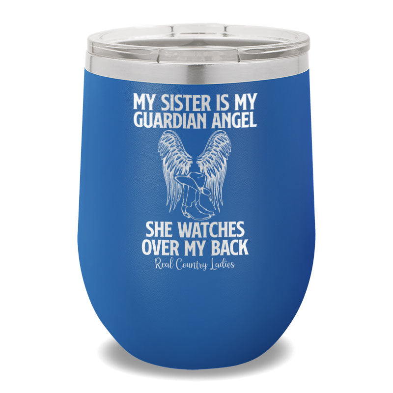 My Sister Is My Guardian Angel 12oz Stemless Wine Cup