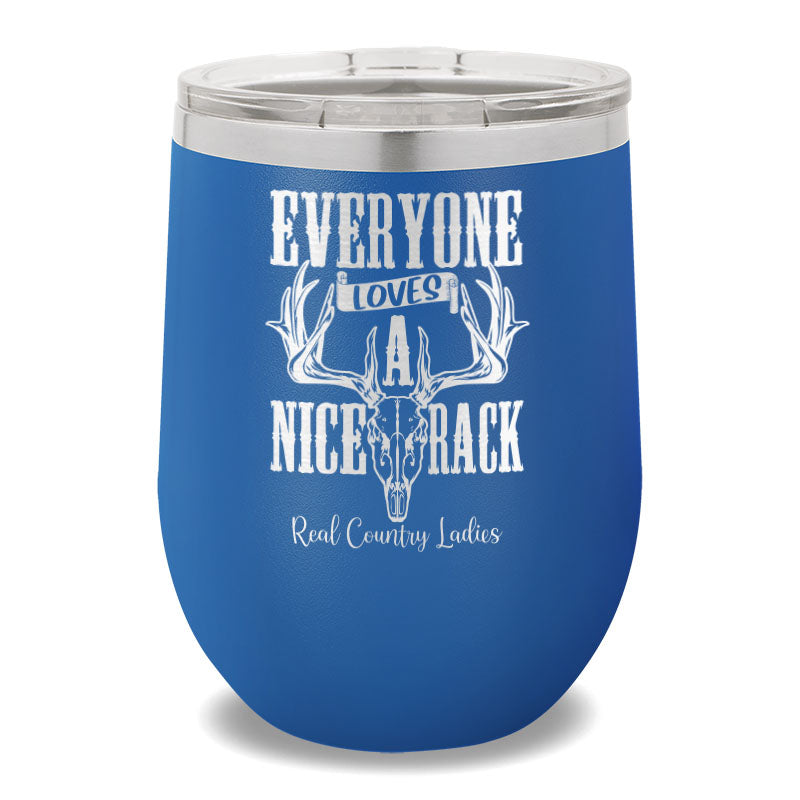 Everyone Loves A Nice Rack 12oz Stemless Wine Cup