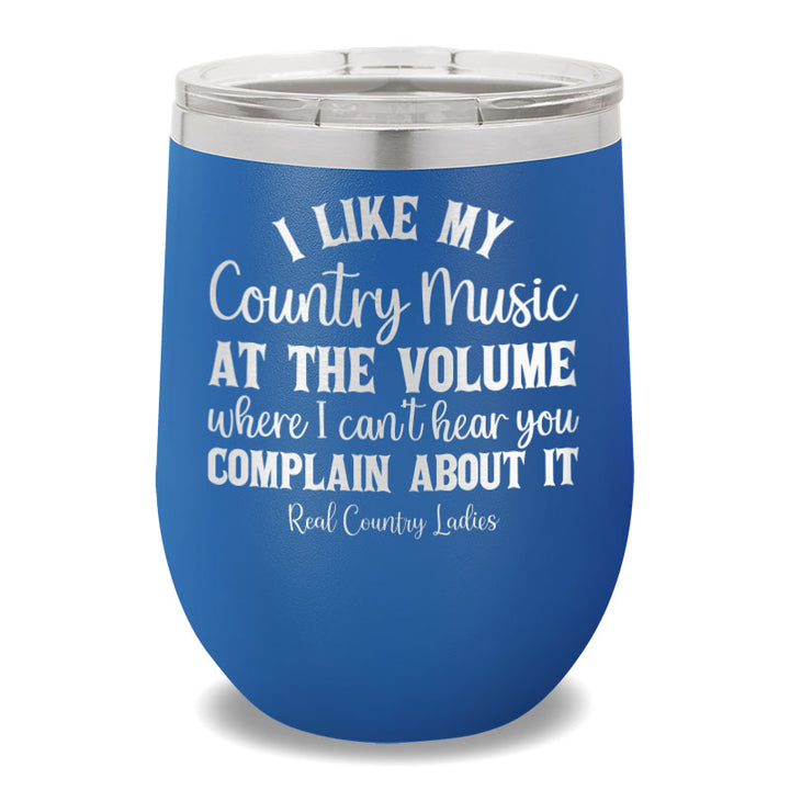 I Like My Country Music 12oz Stemless Wine Cup