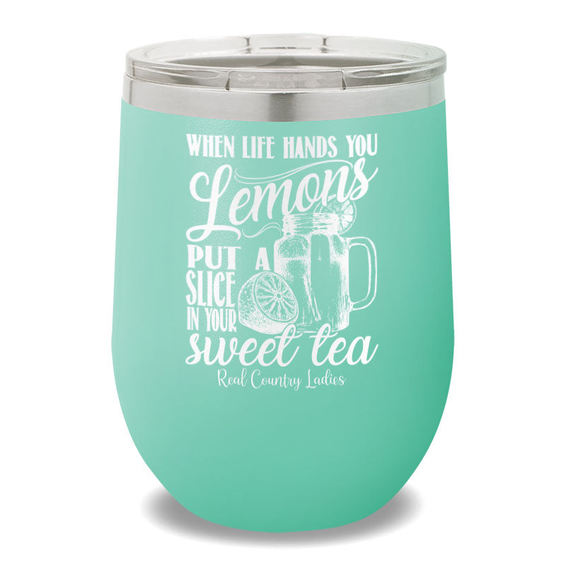 When Life Hands You Lemons 12oz Stemless Wine Cup