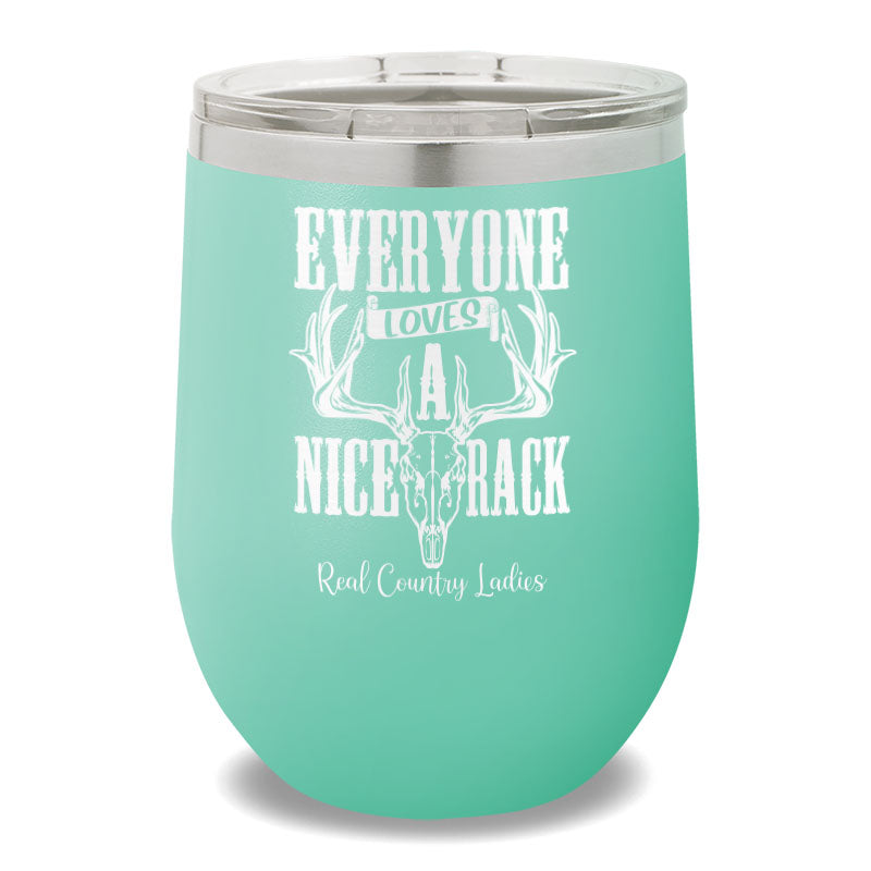 Everyone Loves A Nice Rack 12oz Stemless Wine Cup