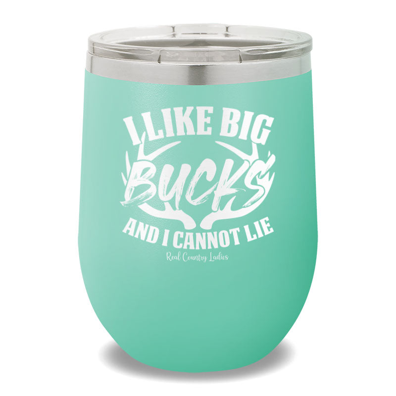 I Like Big Bucks 12oz Stemless Wine Cup