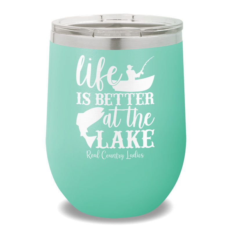 Life Is Better At The Lake 12oz Stemless Wine Cup