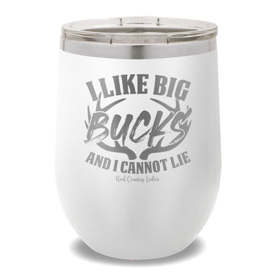 I Like Big Bucks 12oz Stemless Wine Cup