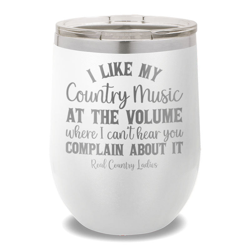 I Like My Country Music 12oz Stemless Wine Cup