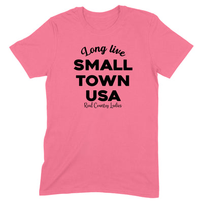Long Live Small Town USA Black Print Front Apparel