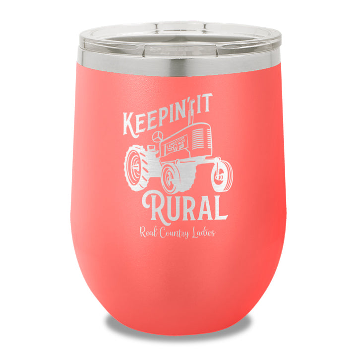 Keepin It Rural 12oz Stemless Wine Cup