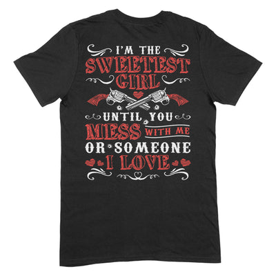I'm The Sweetest Girl Apparel