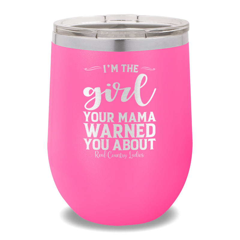 I'm The Girl 12oz Stemless Wine Cup