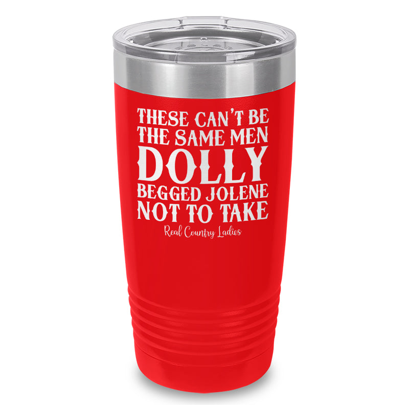 These Can't Be The Same Men Laser Etched Tumbler