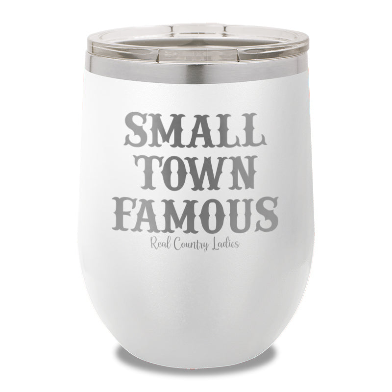 Small Town Famous 12oz Stemless Wine Cup